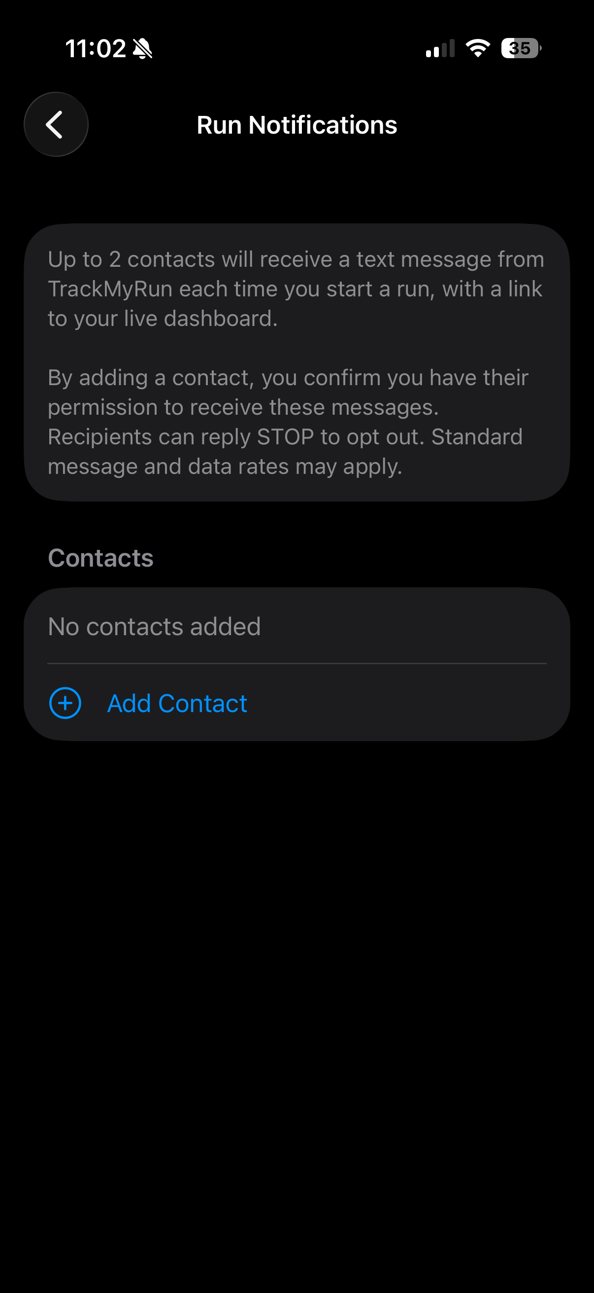 The Run Notifications screen showing the disclosure: 'Up to 2 contacts will receive a text message from TrackMyRun each time you start a run, with a link to your live dashboard. By adding a contact, you confirm you have their permission to receive these messages. Recipients can reply STOP to opt out. Standard message and data rates may apply.'